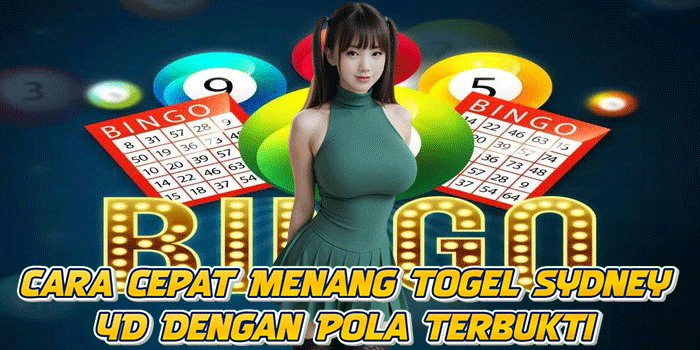 Cara Cepat Menang Togel Sydney 4D Dengan Pola Terbukti